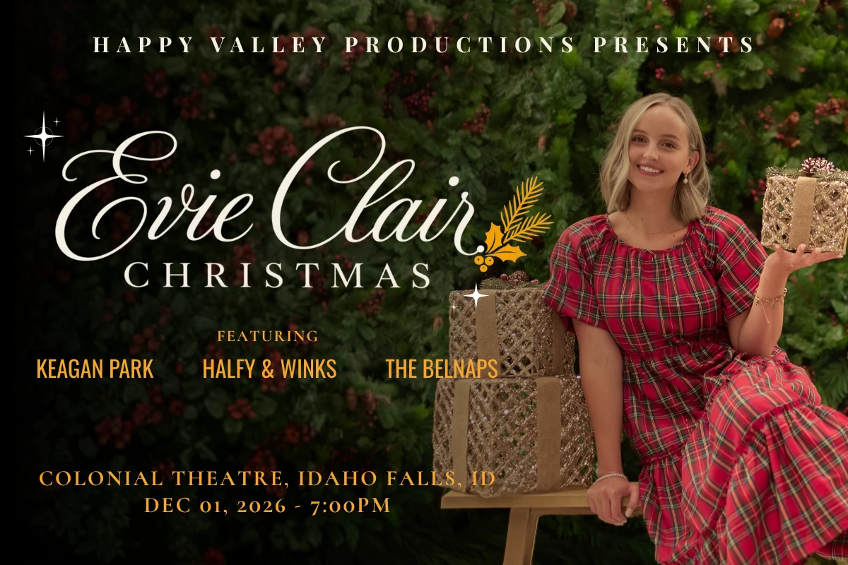 Evie Clair Christmas poster: Colonial Theatre, Idaho Falls, December 1, 2026, featuring Keagan Park, Halfy and Winks, and The Belnaps